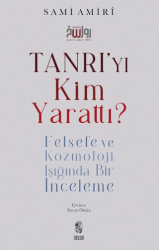 Tanrı`yı Kim Yarattı? - İnsan Yayınları
