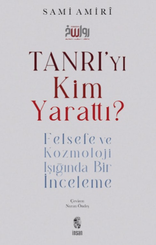 Tanrı`yı Kim Yarattı? - 1