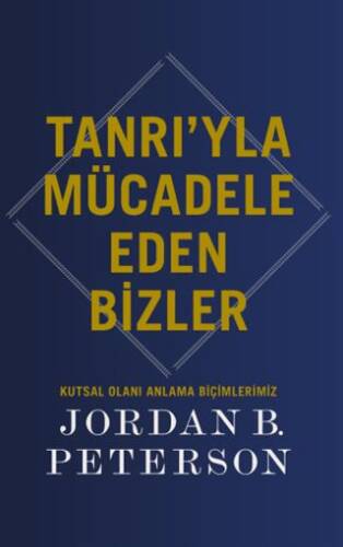 Tanrı’yla Mücadele Eden Bizler - 1