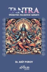 Tantra - Öğretisi, Felsefesi, Sanatı - Pusula (Kişisel) Yayıncılık