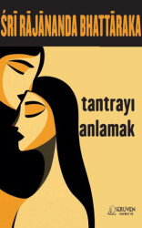 Tantrayı Anlamak - Serüven Yayınevi