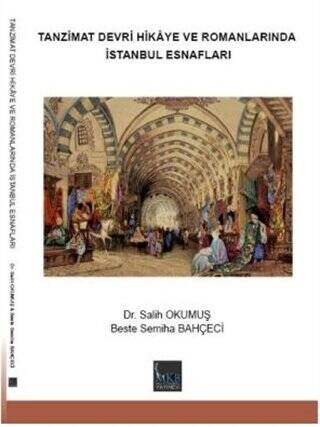 Tanzimat Devri Hikaye ve Romanlarında İstanbul Esnafları - 1