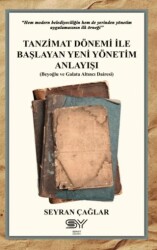 Tanzimat Dönemi İle Başlayan Yeni Yönetim Anlayışı - Servet Yayınevi