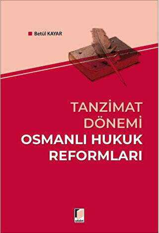 Tanzimat Dönemi Osmanlı Hukuk Reformları - 1
