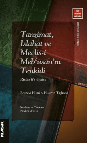 Tanzimat, Islahat ve Meclis-i Meb‘ûsân’ın Tenkidi - 1