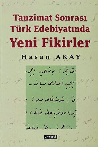 Tanzimat Sonrası Türk Edebiyatında Yeni Fikirler - 1