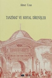 Tanzimat ve Sosyal Direnişler - 1