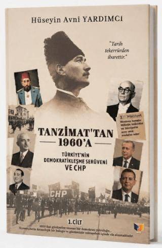 Tanzimat`tan 1960`a - Türkiye`nin Demokratikleşme Serüveni ve CHP - 1