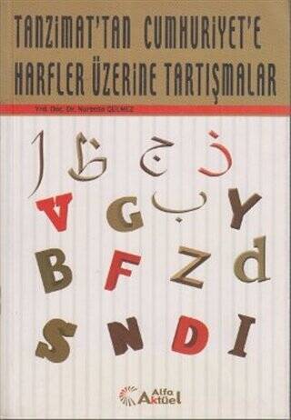 Tanzimat’tan Cumhuriyet’e Harfler Üzerine Tartışmalar - 1
