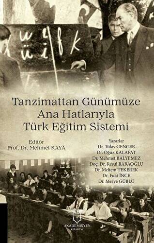 Tanzimattan Günümüze Ana Hatlarıyla Türk Eğitim Sistemi - 1