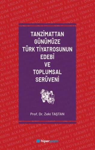 Tanzimattan Günümüze Türk Tiyatrosunun Edebi ve Toplumsal Serüveni - 1