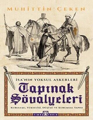 Tapınak Şövalyeleri - İsa`nın Yoksul Askerleri - 1