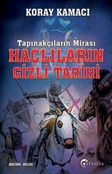 Tapınakçıların Mirası Haçlıların Gizli Tarihi - 1