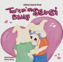 Tarçın’ın Sevgi Bilekliği - Mahlas Çocuk Yayınları