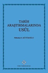 Tarih Araştırmalarında Usul - 1