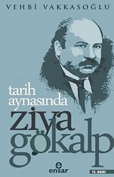 Tarih Aynasında Ziya Gökalp - 1