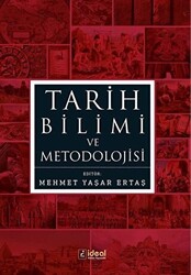 Tarih Bilimi ve Metodolojisi - 1