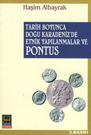 Tarih Boyunca Doğu Karadeniz’de Etnik Yapılanmalar ve Pontus - 1
