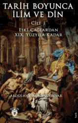 Tarih Boyunca İlim ve Din Cilt 1 - Dorlion Yayınları
