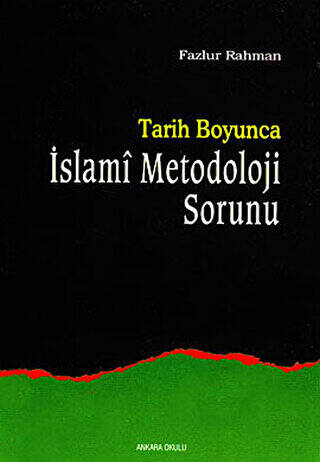 Tarih Boyunca İslami Metodoloji Sorunu - 1