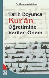 Tarih Boyunca Kur`an Öğretimine Verilen Önem - 1