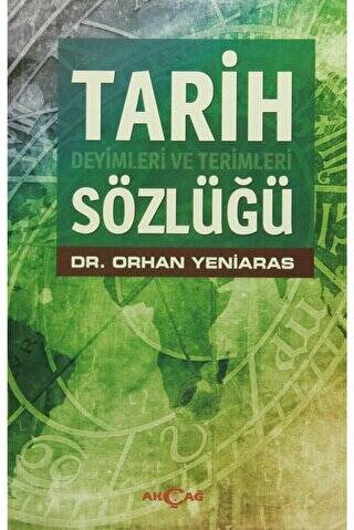 Tarih Deyimleri ve Terimleri Sözlüğü - 1