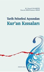 Tarih Felsefesi Açısından Kur’an Kıssaları - 1