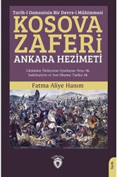 Tarih-i Osmaninin Bir Devre-i Mühimmesi Kosova Zaferi - 1