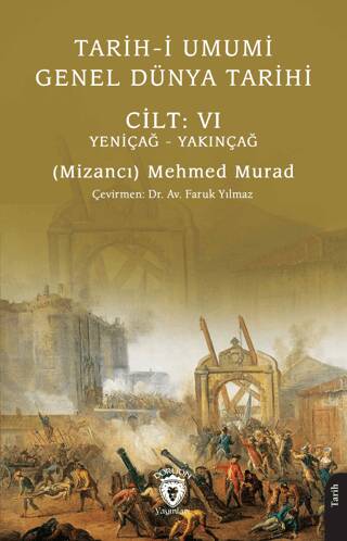 Tarih-i Umumi - Genel Dünya Tarihi Cilt: VI Yeniçağ - Yakınçağ - 1