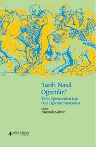 Tarih Nasıl Öğretilir? Genişletilmiş Baskı - 1