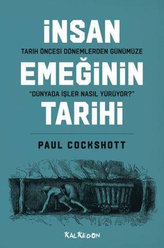 Tarih Öncesi Dönemlerden Günümüze İnsan Emeğinin Tarihi - 1