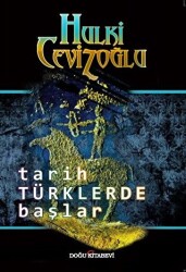 Tarih Türklerde Başlar - 1