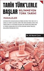 Tarih Türk`lerle Başlar Bilinmeyen Türk Tarihi - 1