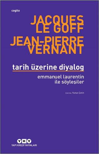 Tarih Üzerine Diyalog - Emmanuel Laurentin ile Söyleşiler - 1