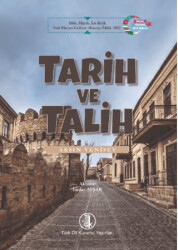 Tarih ve Talih - Türk Dil Kurumu Yayınları