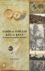 Tarih ve Toplum - Köy ve Kent - 1