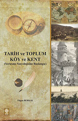 Tarih ve Toplum - Köy ve Kent - 1