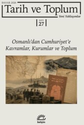 Tarih ve Toplum Yeni Yaklaşımlar Sayı: 27 - Bahar 2026 - İletişim Yayınevi