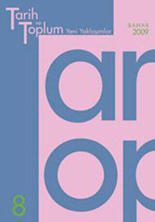 Tarih ve Toplum Yeni Yaklaşımlar Sayı: 8 - 1