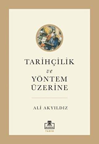 Tarihçilik ve Yöntem Üzerine - 1