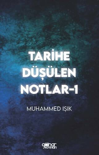 Tarihe Düşülen Notlar -1 - 1