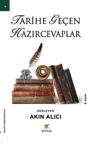 Tarihe Geçen Hazırcevaplar - 1