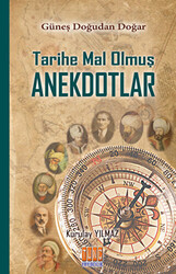 Tarihe Mal Olmuş Anektodlar - 1