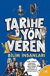 Tarihe Yön Veren Bilim İnsanları - 1