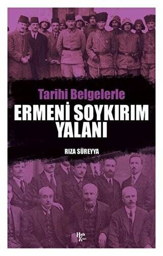 Tarihi Belgelerle Ermeni Soykırım Yalanı - 1