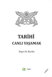 Tarihi Canlı Yaşamak - Aram Yayınları
