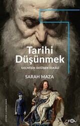 Tarihi Düşünmek -Geçmişin Değişen Eşkali - - 1