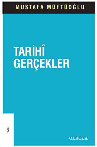 Tarihi Gerçekler - 1