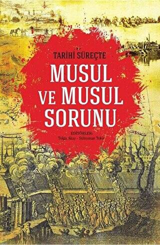 Tarihi Süreçte Musul ve Musul Sorunu - 1