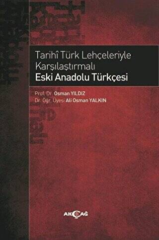 Tarihi Türk Lehçeleriyle Karşılaştırmalı Eski Anadolu Türkçesi - 1